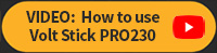 How to use a Volt Stick PRO230