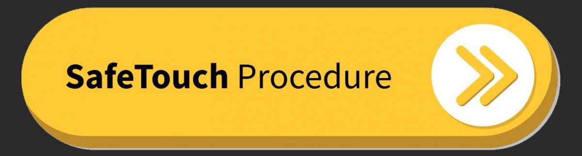 Safe Touch Procedure